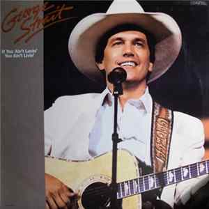 Download George Strait - If You Ain't Lovin' You Ain't Livin'