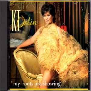Download K.T. Oslin - "My Roots Are Showing..."