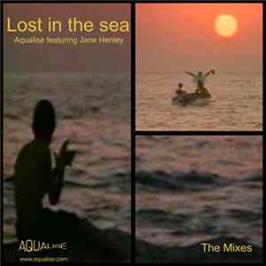 Download Aqualise - Lost In The Sea - The Mixes
