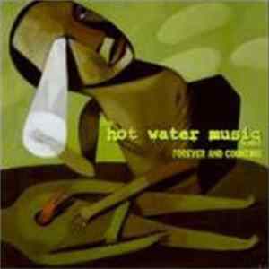 Download Hot Water Music - Forever And Counting