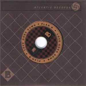 Download Plan B - Love Goes Down