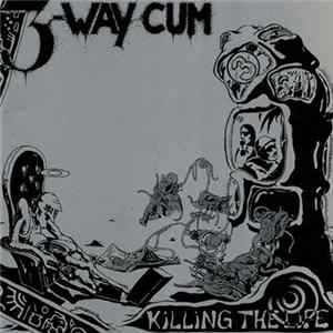 Download 3-Way Cum - Killing The Life