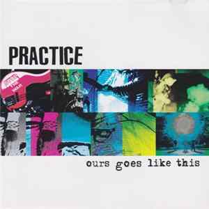 Download Practice - Ours Goes Like This