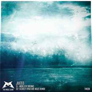 Download Juized - World Of Dreams / Secrecy (Phuture Noize Remix)
