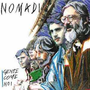 Download Nomadi - Gente Come Noi
