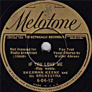 Download Sherman Keene And His Orchestra - If You Love Me / In My Estimation Of You