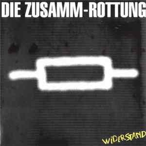 Download Die Zusamm-Rottung - Widerstand