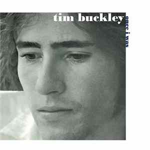 Download Tim Buckley - Once I Was