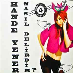 Download Hande Yener - Nasıl Delirdim?