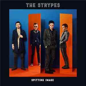 Download The Strypes - Spitting Image