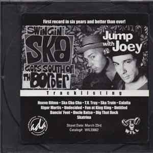 Download Jump With Joey - Swingin' Ska Goes South Of Th' Border