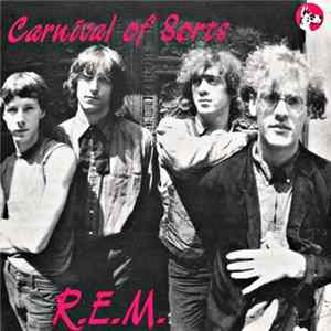 Download R.E.M. - Carnival Of Sorts