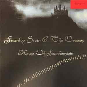 Download Franky Stein & The Creeps - House Of Frankenstein