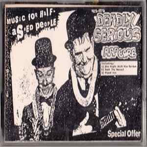Download Deadly Serious - Music For Half a sed people Wear Your Happy Face ! Demonstration - Tape