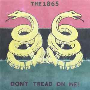 Download The 1865 - Don't Tread On We!