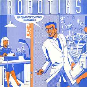 Download Robotiks - My Computer's Acting Strange