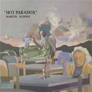 Download Martin Dupont - Hot Paradox