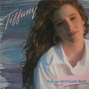 Download Tiffany - Hold An Old Friend's Hand