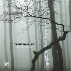 Download Trentemøller - The Last Resort