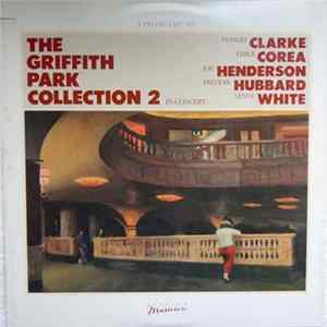 Download Stanley Clarke / Chick Corea / Joe Henderson / Freddie Hubbard / Lenny White - The Griffith Park Collection 2 In Concert