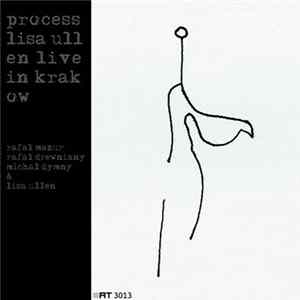 Download Process & Lisa Ullen - Live In Krakow