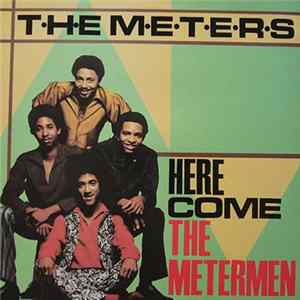 Download The Meters - Here Come The Metermen