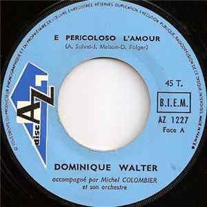 Download Dominique Walter - E Pericoloso L'amour