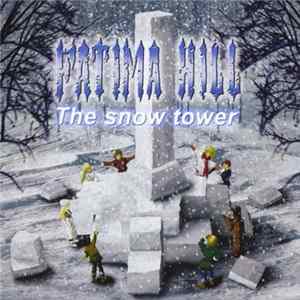 Download Fatima Hill - The Snow Tower