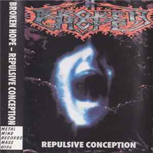 Download Broken Hope - Repulsive Conception
