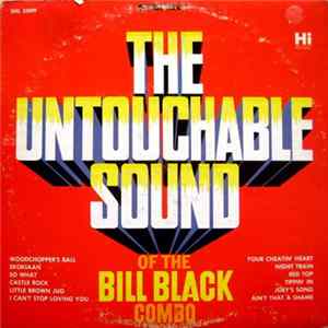 Download The Bill Black Combo - The Untouchable Sound Of The Bill Black Combo
