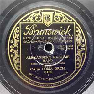 Download Casa Loma Orch. - Alexander's Ragtime Band / Put On Your Old Grey Bonnet