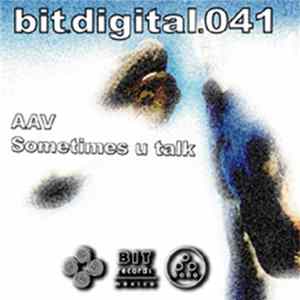 Download AAV - Sometimes You Talk