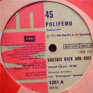 Download Polifemo - Sueltate Rock And Roll / Vamos Tranquilos