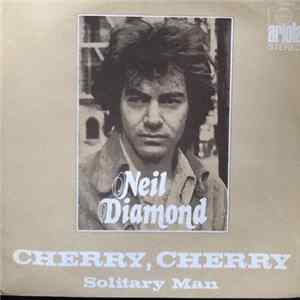 Download Neil Diamond - Cherry Cherry / Solitary Man