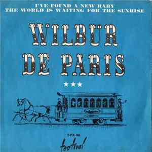 Download Wilbur De Paris - I Found A New Baby