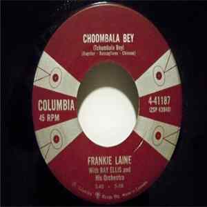 Download Frankie Laine With Ray Ellis And His Orch. - Choombala Bey / I Have To Cry