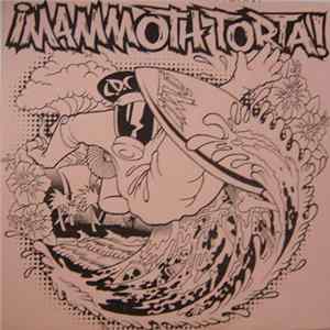 Download ¡Mammoth Torta! - ¡Mammoth Torta!