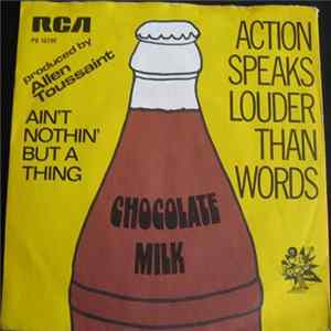 Download Chocolate Milk - Action Speaks Louder Than Words