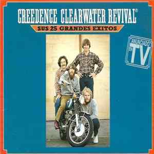 Download Creedence Clearwater Revival - Sus 25 Grandes Exitos