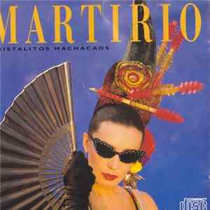 Download Martirio - Cristalitos Machacaos