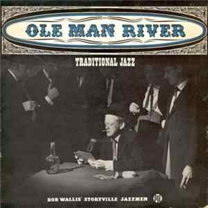 Download Bob Wallis' Storyville Jazzmen - Ole Man River