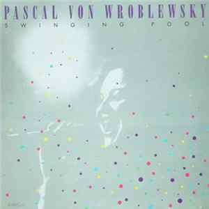 Download Pascal von Wroblewsky - Swinging Pool