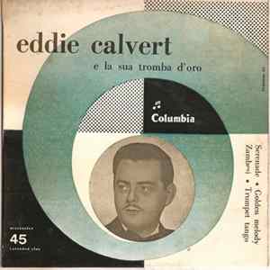 Download Eddie Calvert E La Sua Tromba D'Oro - Serenade
