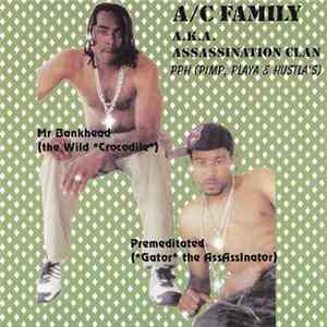 Download A/C Family Aka Assassination Clan - Pimp Playa & Hustlas