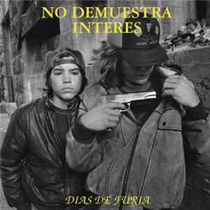 Download No Demuestra Interés - Días De Furia