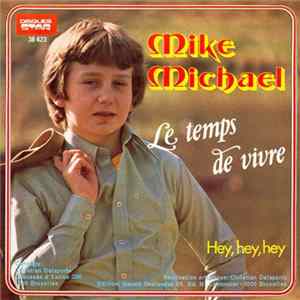 Download Mike Michael - Le Temps De Vivre