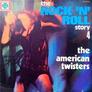 Download The American Twisters - The Rock 'N' Roll Story 4