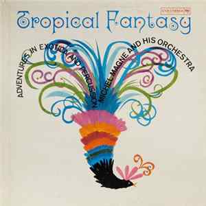 Download Michel Magne And His Orchestra - Tropical Fantasy