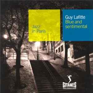 Download Guy Lafitte - Blue And Sentimental