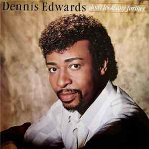 Download Dennis Edwards - Don't Look Any Further